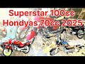 superstar 100cc price & look hondyas 70cc 2025 model price