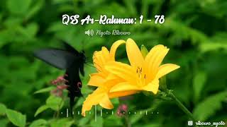 Full Q.S Ar-Rahman 1 - 78 Merdu