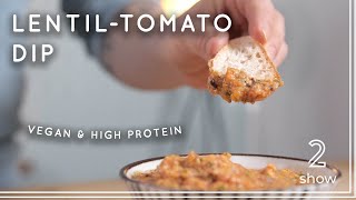 Lentil-Tomato-Basil Dip | Vegan High Protein Fitness Recipe