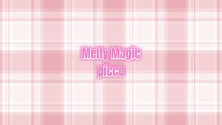 Melty Magic ┊倍速┊