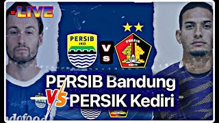 LIVE LAPORAN Persib Bandung vs Persik Kediri 2023 HARI INI