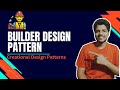 Builder Design Pattern in Java | Free Design Patterns Tutorial