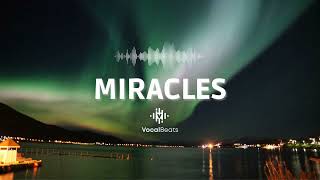 Miracles by vocal-beats.com