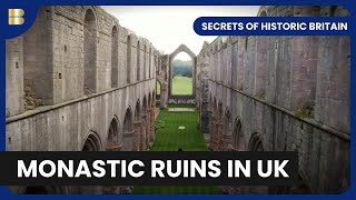 Secrets of Monastic Ruins - Secrets of Historic Britain -  History Documentary