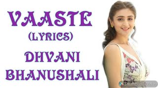 Vaaste Song: Dhvani Bhanushali , Tanishk Bagchi | Nikhil D | Bhushan Kumar | Hindi Best Songs