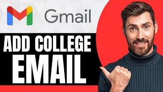 How To Add College Email in Gmail [NEW 2026 Guide]