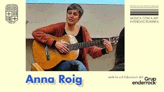 Anna Roig parla de la seva música (Màster en Música com a Art Interdisciplinària, curs 2021-2022)