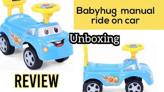 Babyhug manual ride on car#firstcry#unboxing#review#babygear