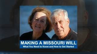 Making a Missouri Will What You Need to Know and How to Get Started
