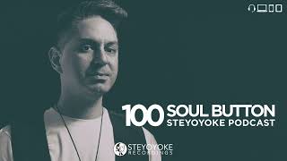 Soul Button - Steyoyoke Podcast #100