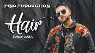 Hair | Karan Aujla Ft.Deep Jandu (Full Song) | Rehaan Records| Latest Punjabi Song 2019 l