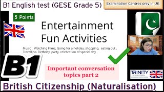 B1 English Test (GESE Grade 5) | SELT British Citizenship| Trinity College London ILR UK