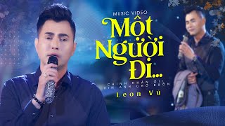 Leon Vũ và những tình khúc đi vào lòng người - Album Một Người Đi Nhạc Bolero Hải Ngoại Hay Nhất