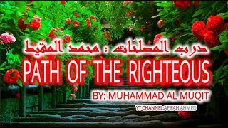 Path of the Righteous : Muhammad al Muqit