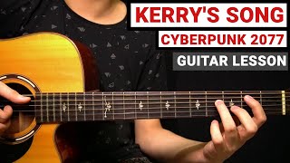 Kerry's Song - Eurodyne Yacht - Cyberpunk 2077 | Guitar Lesson (Tutorial) How to Play