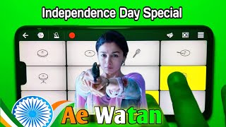 Ae Watan Song On Walkband | Independence Day Special song | Raazi | Alia Bhatt