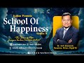 School Of Happiness (Series 8) | Ustadz dr. Arief Alamsyah, MARS