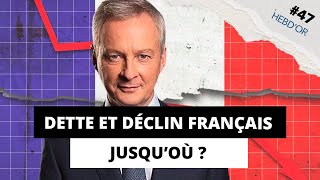 HEBD’OR #47 : DETTE et DÉCLIN de la FRANCE, €URO NUMÉRIQUE et PRÊTS BANCAIRES AFRICAINS dans l’actu