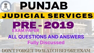 PUNJAB JUDICIARY - 2019 PCSJ- PRE EXAM PAPER  2019 - PPSC - Fully Discussed