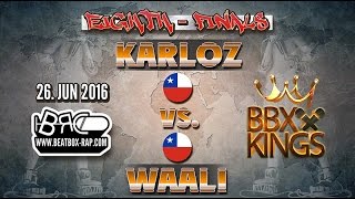 Karloz VS Waali | BBXKINGS | Eighth Finals ( 2016-06-26)