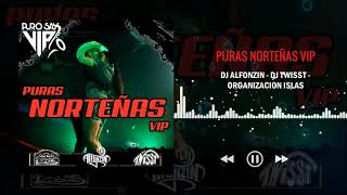 Puras Norteñas Vip (Mix 2020) Dj Alfonzin Feat. Dj Twisst - Organización Islas