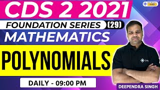CDS 2 2021 || Polynomials || Maths Preparation || Deependra Sir || Online Benchers