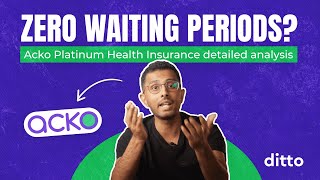 ACKO PLATINUM Health Insurance HONEST Review | Features, Cost \u0026 Issues | Detailed Analysis | Ditto