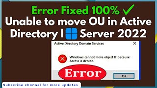 Unable to move OU in AD (Access is denied) | Windows cannot move object IT because Access is denied