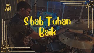 S'bab Tuhan Baik - Drumcam | Adrian