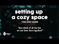 [f4a] Setting Up a Cozy Space [slice of life] [spending time together]