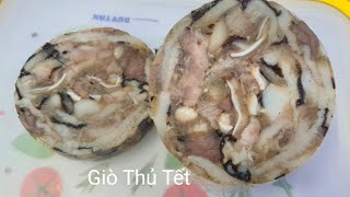 Cách làm Giò Thủ mới lạ dai giòn ngọt thịt không bị khô đón Tết 2026.