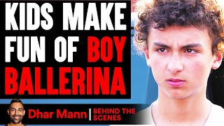 Kids Make Fun Of BOY BALLERINA (Behind The Scenes) | Dhar Mann Studios