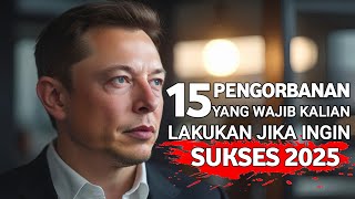 CATAT INI‼️ 15 PENGORBANAN YANG HARUS KAMU MULAI DARI SEKARANG JIKA INGIN KAYA 2025