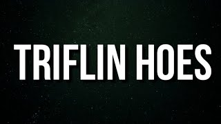 Lil Durk - Triflin Hoes (Lyrics)