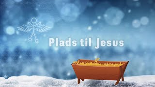 Plads til Jesus // Gospel-kids