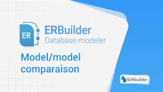 ERBuilder Model/Model comparaison