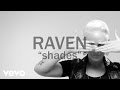 Raven Reii - Shades