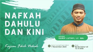 Kajian Fikih Islam | Nafkah Dahulu dan Kini