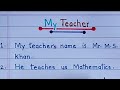 Essay On My Teacher #10linesessay on my favourite teacher #my favourite teacher essay in english.