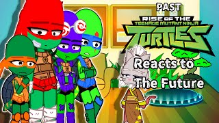 Past ROTTMNT Reacts To The Future(8/8)||Gacha Reaction