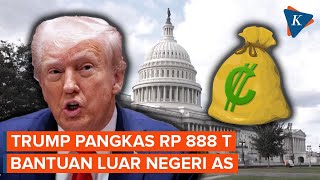 Trump Pangkas Anggaran Rp 888 Triliun Bantuan Luar Negeri AS