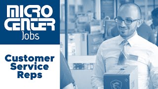 Micro Center Jobs | Customer Service Representatives