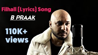 Filhall lyrics song. |akshay Kumar.| |b.praak||nupur sanon||jaani||new Hindi song