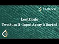 Two Sum II - Input Array Is Sorted | Leetcode 167 | Sorting Problems and How to Approach | Python