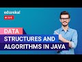 Data Structures and Algorithms in Java  | Java Training | Edureka | Java  Live