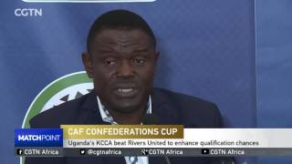 CAF Confederations Cup: Uganda's KCCA beat Rivers United to enhance qualification chances