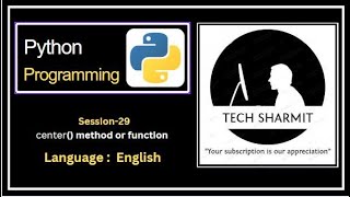center() function or method in Python | methods in python | function in python | Python course |