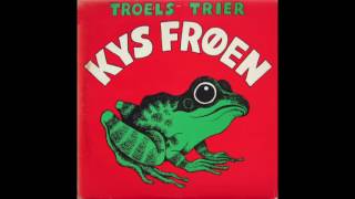 Troels Trier - Kys Din Frø