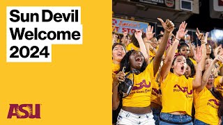 Your ASU Journey Starts Here: Sun Devil Welcome 2024