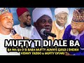 Mufty Tidi Aleba | IJA WA IJA O SI BABA MUFTY ALWAYS GUILD | SHEIKH KISHKY OLODO & MUFTY DIYARI